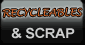 Recycleables and Scrap